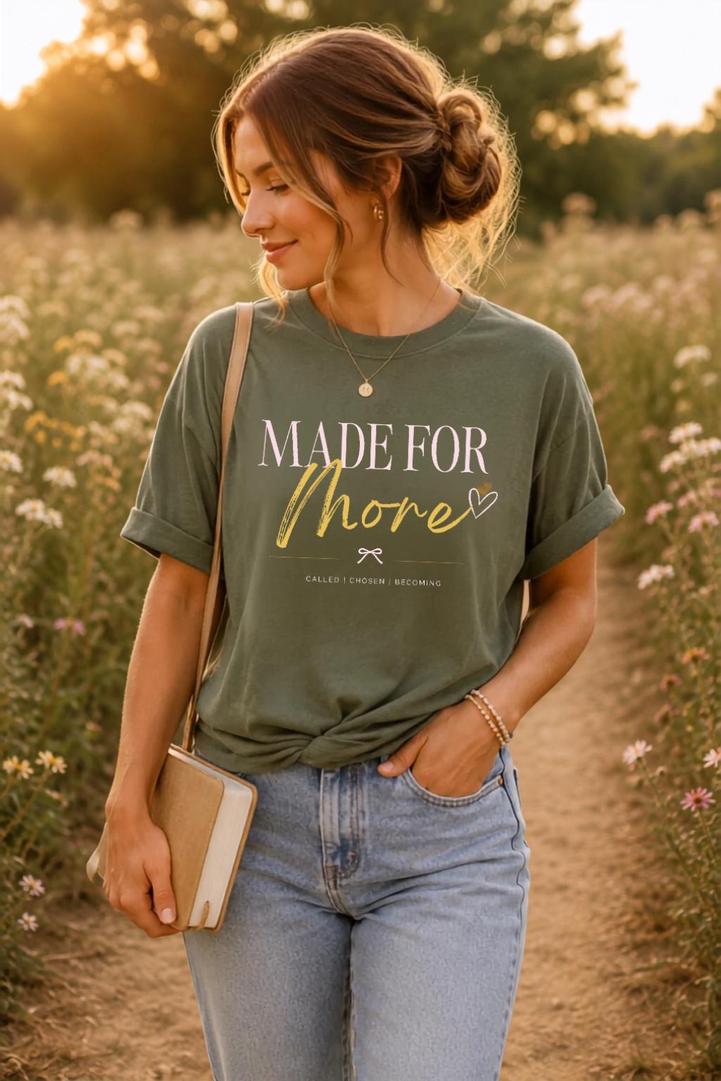 Made For More Christian Tee | Comfort Colors 1717 Graphic Shirt