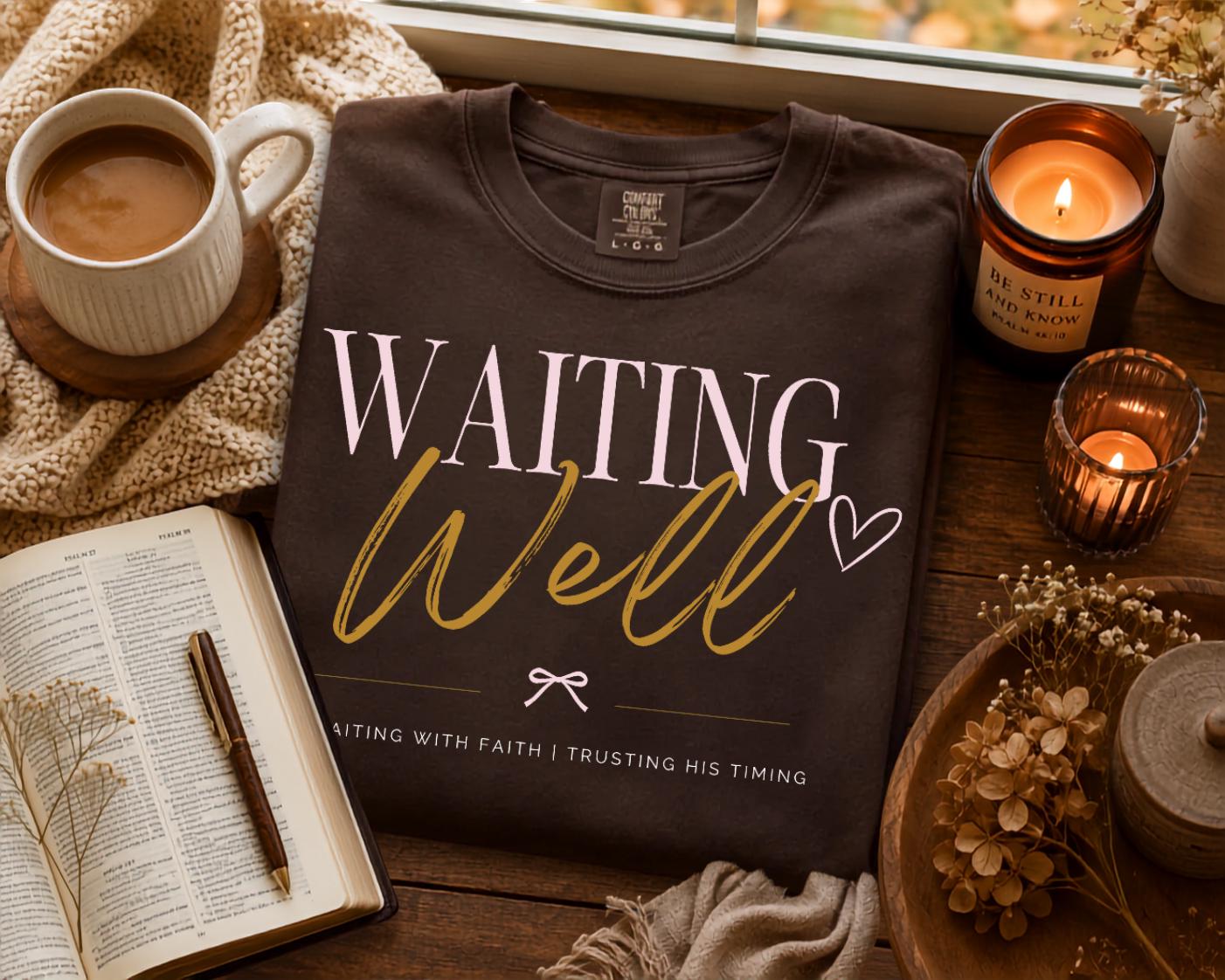 Waiting Well Tee | Christian Faith Based Women's Shirt | Comfort Colors 1717 Oversized Graphic Tee