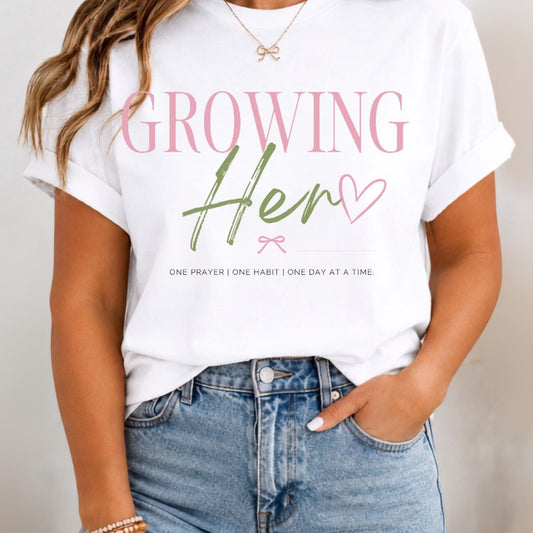 Growing Her Tee | Faith Based Christian Women's Shirt | Comfort Colors 1717